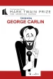 11th Annual the Kennedy Center Mark Twain Prize for American Humor: George Carlin