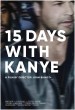 15 Days with Kanye