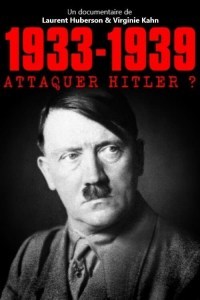 1933-1939 Attaquer Hitler?