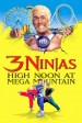 3 Ninjas: High Noon at Mega Mountain