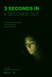 3 Seconds In, 6 Seconds Out