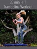 30 Min HIIT Trampoline Workout
