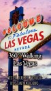 360 ° Walking Las Vegas