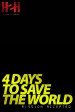 4 Days to Save the World