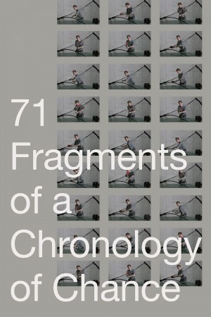 71 Fragmente einer Chronologie des Zufalls