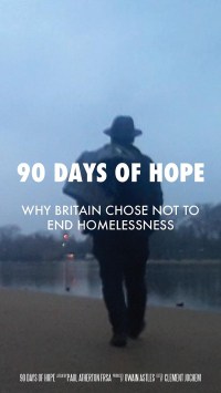 90 Days of Hope: Why Britain Chose Not to End Homelessness