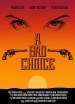 A Bad Choice