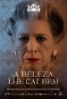 A Beleza lhe Cai Bem