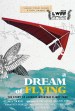 A Dream of Flying, the story of Lookout Mountain Flight Park