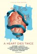 A Heart Dies Twice
