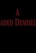 A Jaded Demised