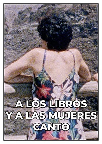 Poster de A LOS LIBROS Y A LAS MUJERES CANTO