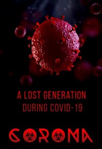 A Lost Generation During Covid-19