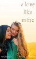 A Love Like Mine