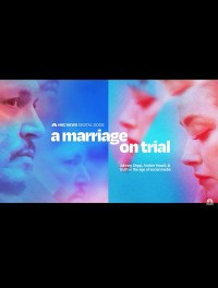 A Marriage on Trial: Johnny Depp, Amber Heard and Truth in the Age of Social Media