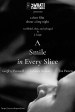 A Smile in Every Slice