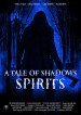 A Tale of Shadows: Spirits