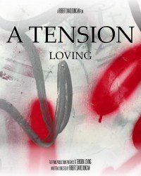 A Tension: Loving