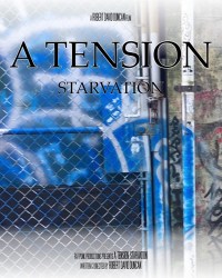 A Tension: Starvation