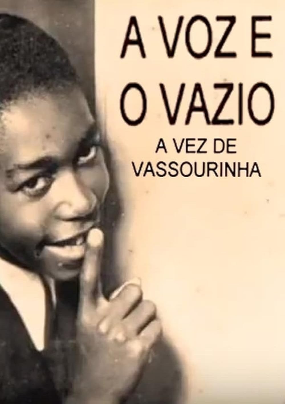 Poster de A VOZ E O VAZIO: A VEZ DE VASSOURINHA