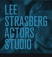 Acting: Lee Strasberg and the Actors Studio