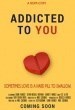 Addicted to You