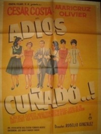 ¡Adios cuñado!