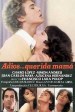 Adiós, querida mamá