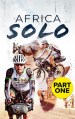 Africa Solo Part 1