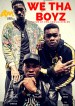 African Movie Channel Original Production - We Tha Boyz