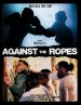 Against the Ropes