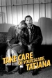 Película Take Care of Your Scarf, Tatiana
