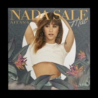 Aitana: Nada sale mal
