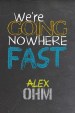 Alex Ohm: Going Nowhere Fast
