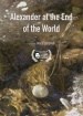 Alexander at the End of the World