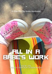 All in a Babe's Work