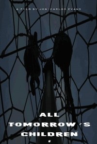 Película All Tomorrow's Children