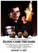 Along Came the Dark