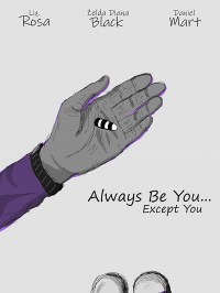 Always Be You... Except You