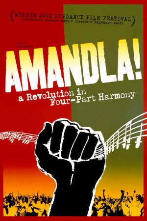 Amandla! A Revolution in Four Part Harmony