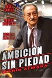 Ambición sin piedad