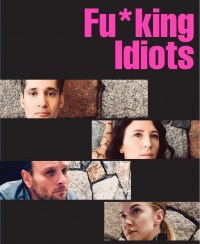 Fu*king Idiots