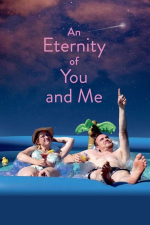 An Eternity of You and Me