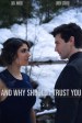 And Why Should I Trust You