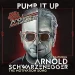 Andreas Gabalier Feat. Arnold Schwarzenegger: Pump It Up (The Motivation Song)