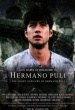 The Agony and Fury of Hermano Puli