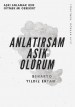 Anlatırsam Aşık Olurum