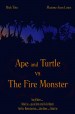 Ape and Turtle Versus the Fire Monster