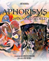 Aphorisms for a Wounded World
