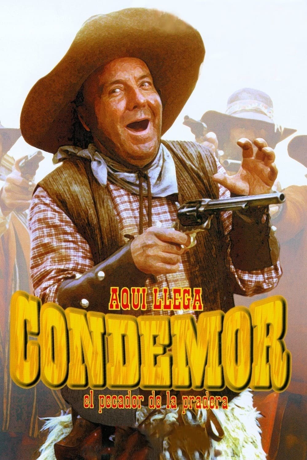 Poster de AQUÍ LLEGA CONDEMOR, EL PECADOR DE LA PRADERA